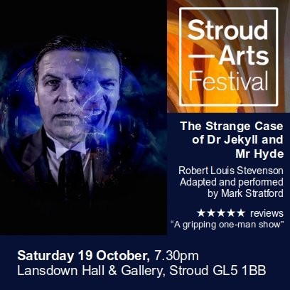 78th Stroud Arts Festival: The Strange Case of Dr Jekyll and Mr Hyde