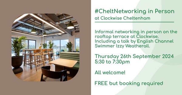 #CheltNetworking in Person on the Rooftop Terrace at Clockwise Cheltenham - Including a talk by English Channel Swimmer Izzy Weatherall