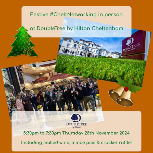 Festive #CheltNetworking in Person at DoubleTree by Hilton Cheltenham - Including mulled wine, mince pies and cracker raffle