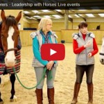 Leadership Whisperers - Leadership with Horses Live events - VIDEO