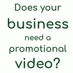 Promote your business with a professional 30 second video for just £125+vat