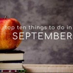 Top Ten Things To Do In September 2023