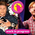 Edinburgh Preview Work In Progress Show: Scott Bennett &amp; Andrew Maxwell