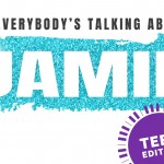 Everybody's Talking About Jamie: Teen Edition