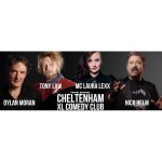 Chuckl. Presents: Cheltenham XL Comedy Club featuring Dylan Moran, Nick Helm, Tony Law & MC Laura Lexx