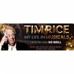 Sir Tim Rice- My Life In Musicals: I Know Him So Well