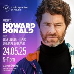 Retrospective of House presents Howard Donald (DJ set) and Guests