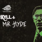 Jekyll &amp; Hyde 2025