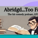 CFF25: Abridgd...Too Far!