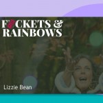 CFF25: F*ckets &amp; Rainbows