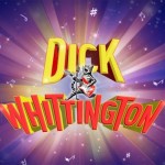The Cheltenham Playhouse Pantomime: Dick Whittington