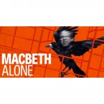 Macbeth Alone